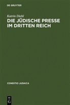 Katrin Diehl - Die jüdische Presse im Dritten Reich