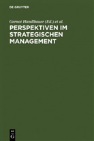 Gernot Handlbauer, Kur Matzler, Kurt Matzler, Elmar Sauerwein, Elmar Sauerwein u a, Monika Stumpf - Perspektiven im Strategischen Management