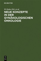 Kuhn, W Kuhn, W. Kuhn, Meden, Meden, H. Meden - Neue Konzepte in der gynäkologischen Onkologie