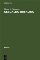 Martin H Neumann, Martin H. Neumann - Gesualdo Bufalino