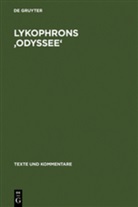 Gerson Schade, Verlag Walter de Gruyter, Verlag Walter de Gruyter GmbH - Lykophrons 'Odyssee'