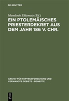 Mamdou Eldamaty, Mamdouh Eldamaty, Verlag Walter de Gruyter GmbH - Ein ptolemäisches Priesterdekret aus dem Jahr 186 v. Chr.