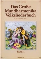 Helmuth Herold - Das große Mundharmonika Volksliederbuch, für 1-3 Mundharmonikas. Bd.1
