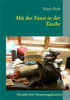 Marie Pech - Mit der Faust in der Tasche