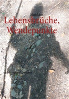 Mara Laue - Lebensbrüche, Wendepunkte