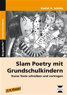 Xochil A Schütz, Xóchil A Schütz, Xochil A. Schütz - Slam Poetry  mit Grundschulkindern