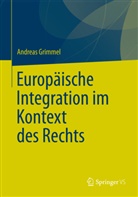 Andreas Grimmel - Europäische Integration im Kontext des Rechts