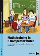 Brigitte Penzenstadler - Mathetraining in 3 Kompetenzstufen: Mathetraining in 3 Kompetenzstufen - 5./6. Klasse. Bd.1