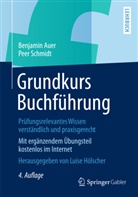 Aue, Benjami Auer, Benjamin Auer, Benjamin R. Auer, Schmidt, Peer Schmidt... - Grundkurs Buchführung