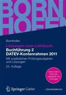 Manfred Bornhofen, Martin Bornhofen, Martin C. Bornhofen - Lösungen zum Lehrbuch Buchführung 2, DATEV-Kontenrahmen 2011