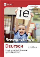 Beckman, Claus Beckmann, Heik Beckmann, Heike Beckmann, Jansse, Sabin Janssen... - Bewegtes Lernen! Deutsch