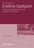 Heidi Kaspar, Franz Liebl, Winfried Gebhardt, Ronald Hitzler, Heidi Kaspar - Erlebnis Stadtpark