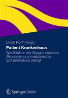 Ulric Korff, Ulrich Korff - Patient Krankenhaus