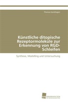 Thomas Gersthagen - Künstliche ditopische Rezeptormoleküle zur Erkennung von RGD-Schleifen