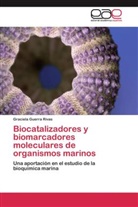 Graciela Guerra Rivas - Biocatalizadores y biomarcadores moleculares de organismos marinos