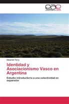 Eduardo Torry - Identidad y Asociacionismo Vasco en Argentina