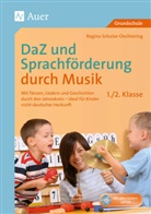 Schulze-Oechtering, Regina Schulze-Oechtering - DaZ und Sprachförderung durch Musik - Klasse 1/2, m. 1 CD-ROM