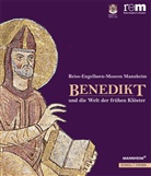 Gerfried Sitar, Alfried Wieczorek - Benedikt und die Welt der frühen Klöster