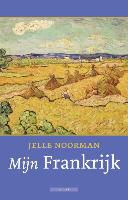 J. Noorman, Jelle Noorman - Mijn Frankrijk / druk 2