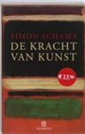 Simon Schama - De kracht van kunst / druk 4