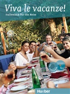 Kras, Danie Krasa, Daniel Krasa, Riboni, Aldo Riboni - Viva le vacanze ! italienisch für den Urlaub: Buch mit CD