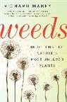 Richard Mabey - Weeds