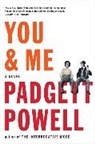 Padgett Powell - You & Me