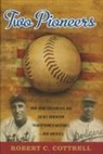 Robert C Cottrell, Robert C. Cottrell - Two Pioneers