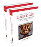 Dimitris Plantzos, T Smith, Tyler Jo Smith, Tyler Jo (EDT)/ Plantzos Smith, Tyler Jo Plantzos Smith, Tyle Jo Smith... - Companion to Greek Art