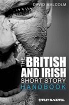 David Malcolm, David (University of Gdansk) Malcolm - British and Irish Short Story Handbook
