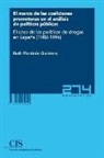 Ruth Martinón Quintero - El marco de las coaliciones promotoras en el análisis de políticas públicas : el caso de las políticas de drogas en España, 1982-1996