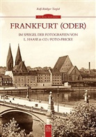 Die Reihe Archivbilder [SW161], Ralf-R Targiel, Ralf-Rüdiger Targiel - Frankfurt (Oder) im Spiegel der Fotografien von L. Haase & Co. / Foto-Fricke