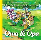 Ral Böhme, Ralf Böhme, Markus Peters - Herzlichen Glückwunsch Oma & Opa