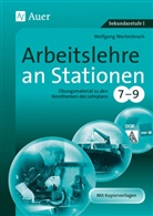 Wolfgang Wertenbroch - Arbeitslehre an Stationen 7-9