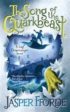 Jasper Fforde - The Song of the Quarkbeast