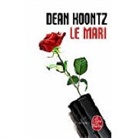 Dean Ray Koontz, Dean Koontz, Dean Ray Koontz, Dean Ray (1945-....) Koontz, Koontz-d, Philippe Bonnet - Le mari