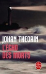Johan Theorin, Rémi Cassaigne, Joan Theorin, Johan Theorin, Johan (1963-....) Theorin, Theorin-J - L'écho des morts