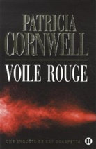 Andrea H. Japp, Patricia Cornwell, Patricia (1956-....) Cornwell, Cornwell-p, PATRICIA CORNWELL - Une enquête de Kay Scarpetta. Voile rouge