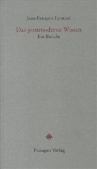 Jean-François Lyotard, Peter Engelmann - Das postmoderne Wissen
