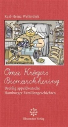 Karl-Heinz Wellerdiek, Christian Manzke - Oma Krögers Bismarckhering
