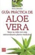 Petra Hirscher - Guía práctica de aloe vera