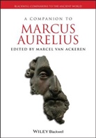 Marcel van Ackeren, M Van Ackeren, Marcel van Ackeren, Marcel (University of Cologne Van Ackeren, Marcel van Ackeren, Marce van Ackeren... - Companion to Marcus Aurelius