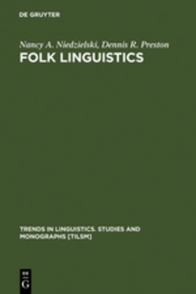 Nancy A. Niedzielski, Dennis R. Preston - Folk Linguistics