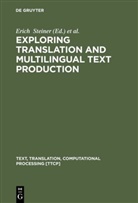 Eric Steiner, Erich Steiner, Yallop, Yallop, Colin Yallop - Exploring Translation and Multilingual Text Production: Beyond Content