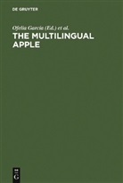 A Fishman, A Fishman, Joshua A. Fishman, Ofeli García, Ofelia García - The Multilingual Apple