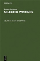 Roman Jakobson - Selected Writings - Volume IV: Slavic Epic Studies, 2 Teile