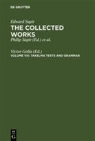 Edward Sapir, Victo Golla, Victor Golla - The Collected Works of Edward Sapir, 16 vols. - Volume VIII: Takelma Texts and Grammar