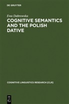 Ewa Dabrowska - Cognitive Semantics and the Polish Dative