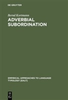 Bernd Kortmann - Abverbial Subordination