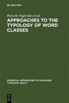 Comrie, Comrie, Bernard Comrie, Petr M Vogel, Petra M Vogel, Petra M. Vogel - Approaches to the Typology of Word Classes